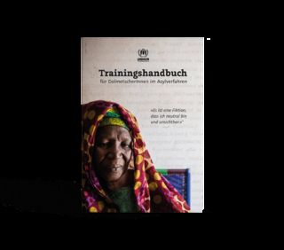 Trainingshandbuch für DolmetscherInnen im Asylverfahren