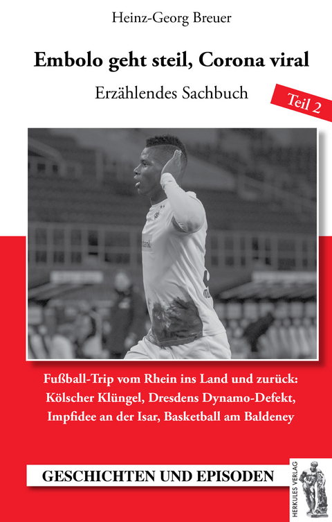 Embolo geht steil, Corona viral Teil 2 - Heinz-Georg Breuer