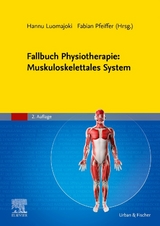 Fallbuch Physiotherapie: Muskuloskelettales System - Luomajoki, Hannu; Pfeiffer, Fabian