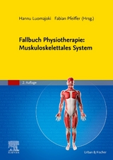 Fallbuch Physiotherapie: Muskuloskelettales System - 