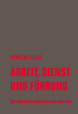 Arbeit, Dienst und F&uuml;hrung - Nikolas Lelle