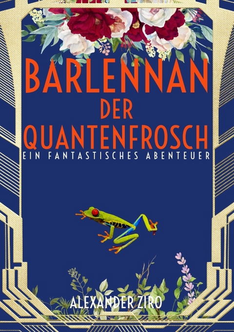 Barlennan der Quantenfrosch - Alexander Ziro