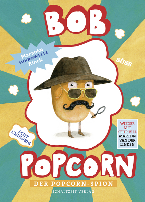 Bob Popcorn - Der Popcorn-Spion - Maranke Rinck