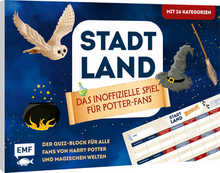 Stadt, Land, ... Das inoffizielle Spiel für Potter-Fans - Der Quiz-Block für alle Fans von Harry Potter und magischen Welten