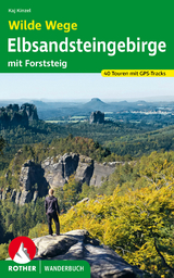Wilde Wege - Elbsandsteingebirge - Kaj Kinzel