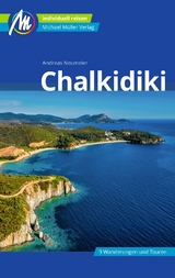 Chalkidiki Reiseführer Michael Müller Verlag - Neumeier, Andreas