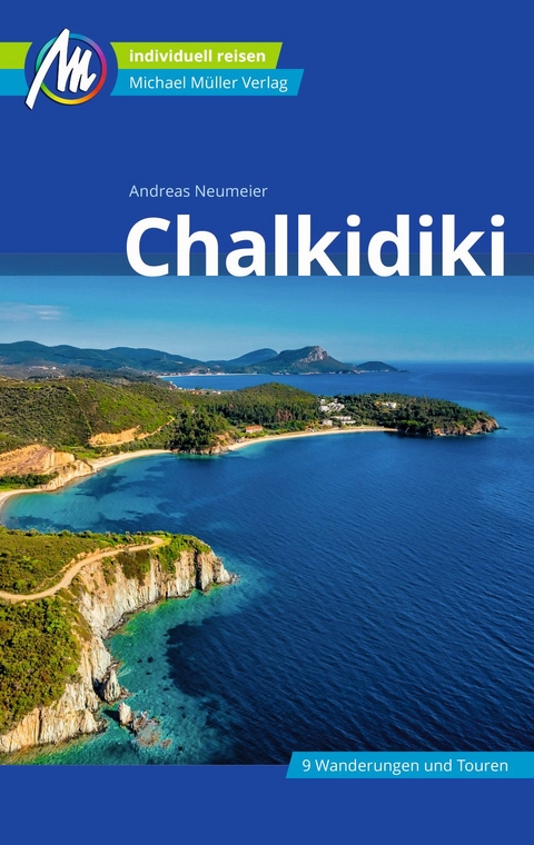 Chalkidiki Reisef&uuml;hrer Michael M&uuml;ller Verlag - Andreas Neumeier