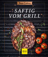 Saftig vom Grill - Matthias F. Mangold