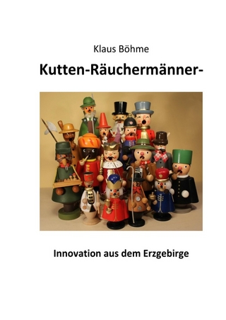 Kutten-Räuchermänner - Innovation aus dem Erzgebirge