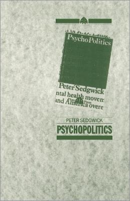 Psychopolitics - Peter Sedgwick