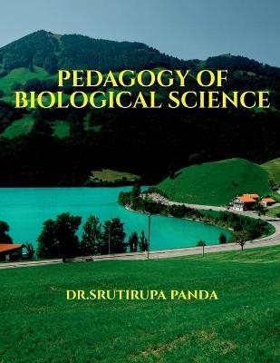 Pedagogy of Biological Science