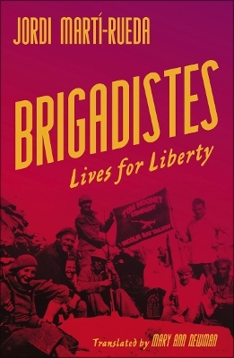 Brigadistes - Jordi Mart&iacute;-Rueda