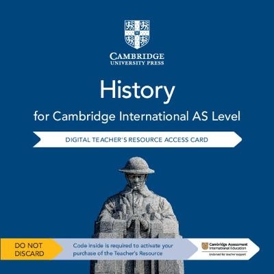Cambridge International AS Level History Digital Teacher's Resource Access Card - John Etty, Philip Wadsworth, Anna Cowper