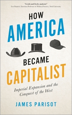 How America Became Capitalist - James Parisot