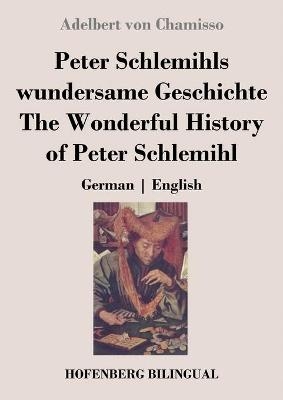 Peter Schlemihls wundersame Geschichte / The Wonderful History of Peter Schlemihl