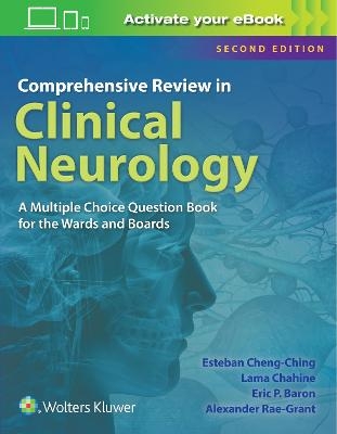Comprehensive Review in Clinical Neurology - Esteban Cheng-Ching, Eric P. Baron, Lama Chahine, Alexander Rae-Grant