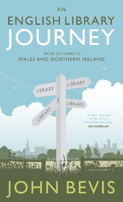 An English Library Journey - John Bevis