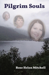 Pilgrim Souls - Rose Helen Mitchell