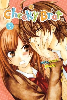 Cheeky Brat, Vol. 1 - Alethea Nibley, Athena Nibley, Lys Blakeslee, Mitsubachi Miyuki
