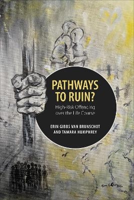Pathways to Ruin? - Erin Gibbs Van Brunschot, Tamara Humphrey