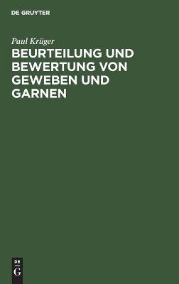 Beurteilung und Bewertung von Geweben und Garnen - Paul Kr&uuml;ger