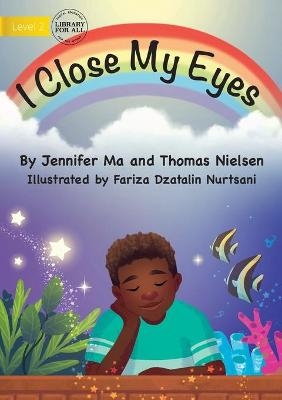 I Close My Eyes - Jennifer Ma, Thomas Nielsen