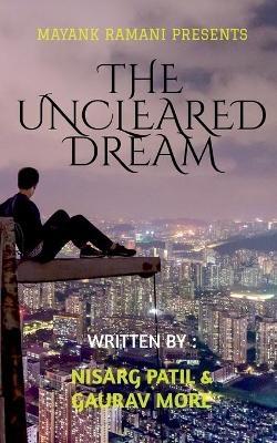 Uncleared Dream - Mayank Ramani