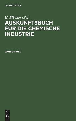 Auskunftsbuch f&uuml;r die chemische Industrie - 