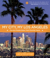 My City, My Los Angeles -  Jeryl Brunner