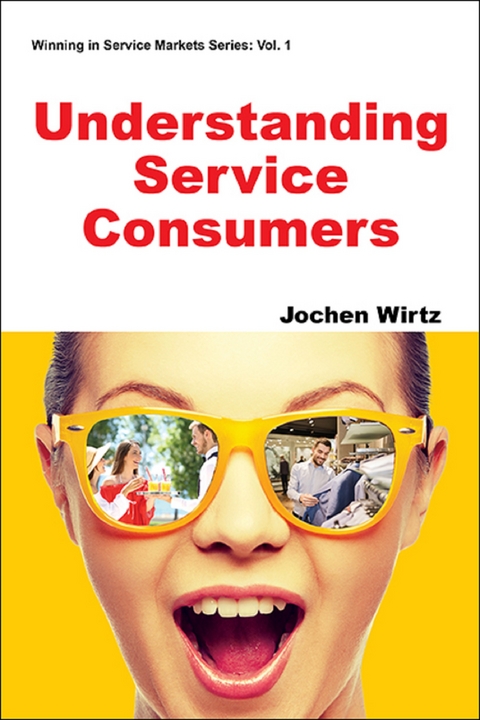 Understanding Service Consumers - Jochen Wirtz