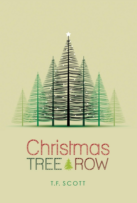 Christmas Tree Row -  T.F. Scott
