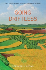Going Driftless -  Stephen J. Lyons