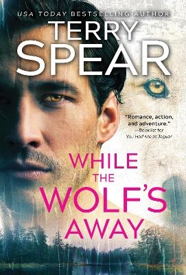 While the Wolf's Away - Terry Spear