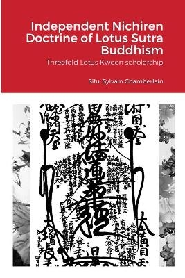 Independent Nichiren Doctrine of Lotus Sutra Buddhism