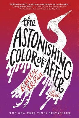 The Astonishing Color of After - Emily X. R. Pan