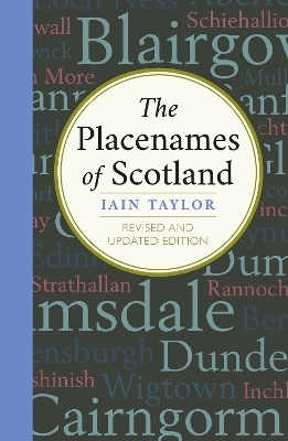 The Placenames of Scotland - Iain Taylor