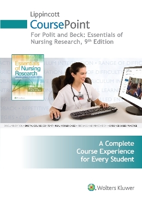 Lippincott CoursePoint for Polit: Essentials of Nursing Research - Denise F. Polit