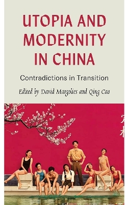 Utopia and Modernity in China - 
