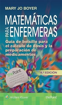 Matem&aacute;ticas para enfermeras - Mary Jo Boyer