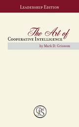 The Art of Cooperative Intelligence - Mark D Grissom