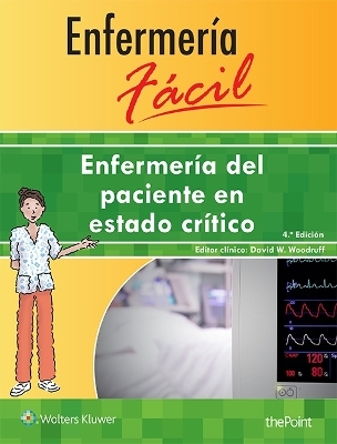 Enfermería fácil. Enfermería del paciente en estado crítico
