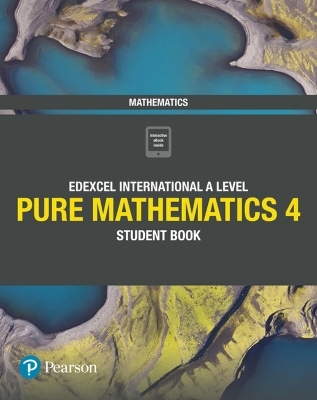 Pearson Edexcel International A Level Mathematics Pure 4 Mathematics Student Book - Joe Skrakowski, Harry Smith