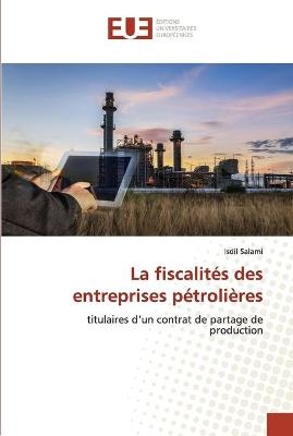 La fiscalités des entreprises pétrolières