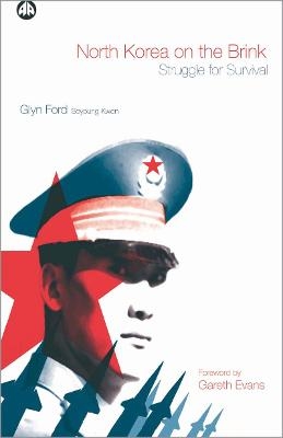 North Korea on the Brink - James Glyn Ford, Soyoung Kwon