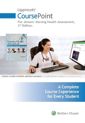 Lippincott CoursePoint for Jensen's Nursing Health Assessment