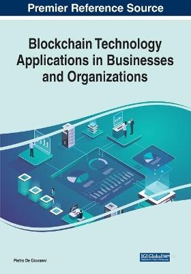 Blockchain Technology Applications in Businesses and Organizations