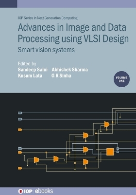 Advances in Image and Data Processing using VLSI Design, Volume 1