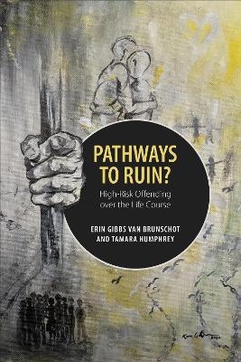 Pathways to Ruin? - Erin Gibbs Van Brunschot, Tamara Humphrey