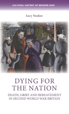 Dying for the Nation - Lucy Noakes