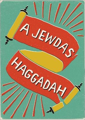 A Jewdas Haggadah